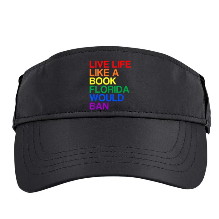 Live Like Book In Florida. Lgbtq Rainbow Gift Lgbtqia Pride Adult Drive Performance Visor