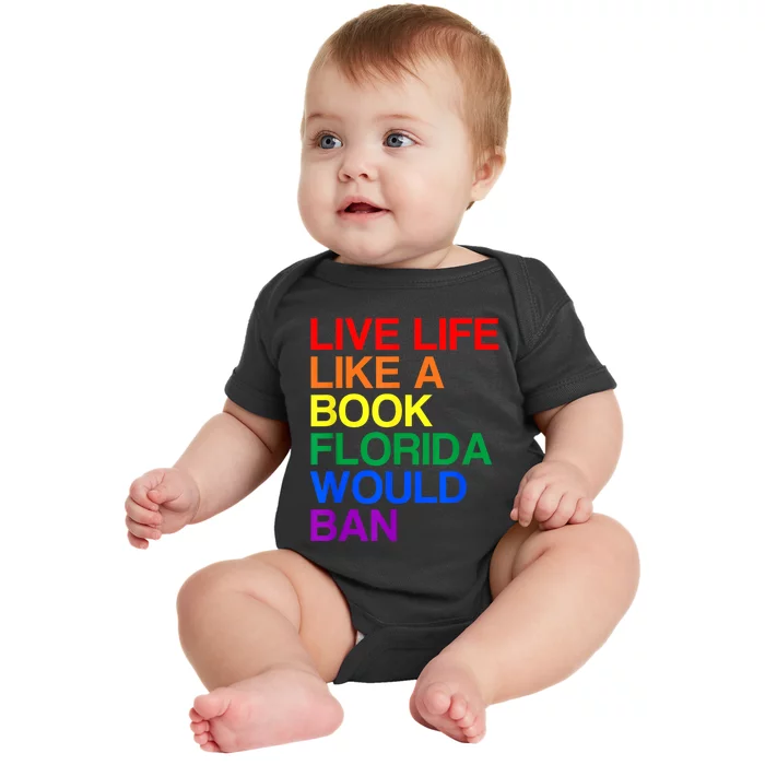 Live Like Book In Florida. Lgbtq Rainbow Gift Lgbtqia Pride Baby Bodysuit