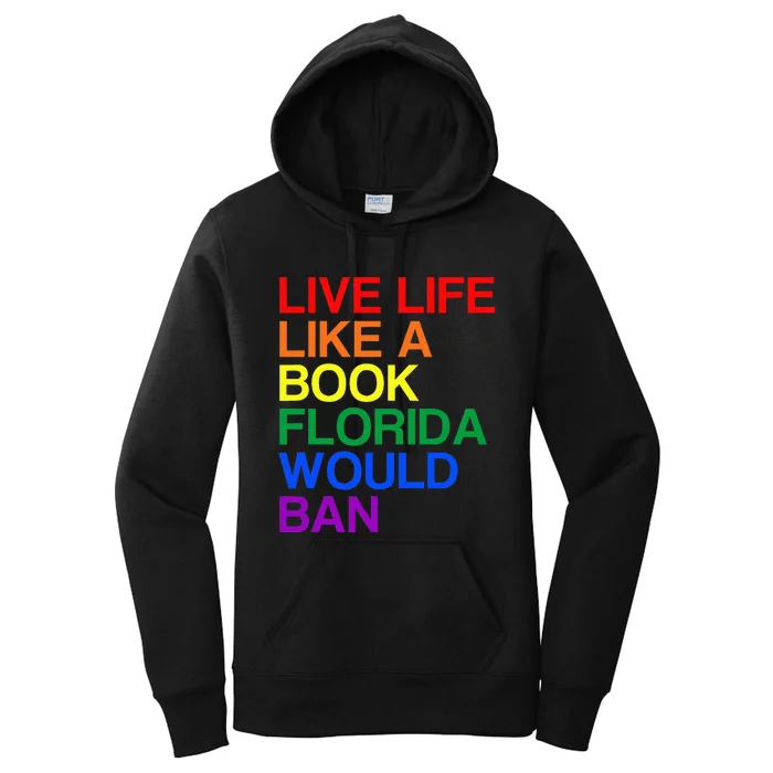 Live Like Book In Florida. Lgbtq Rainbow Gift Lgbtqia Pride Women's Pullover Hoodie