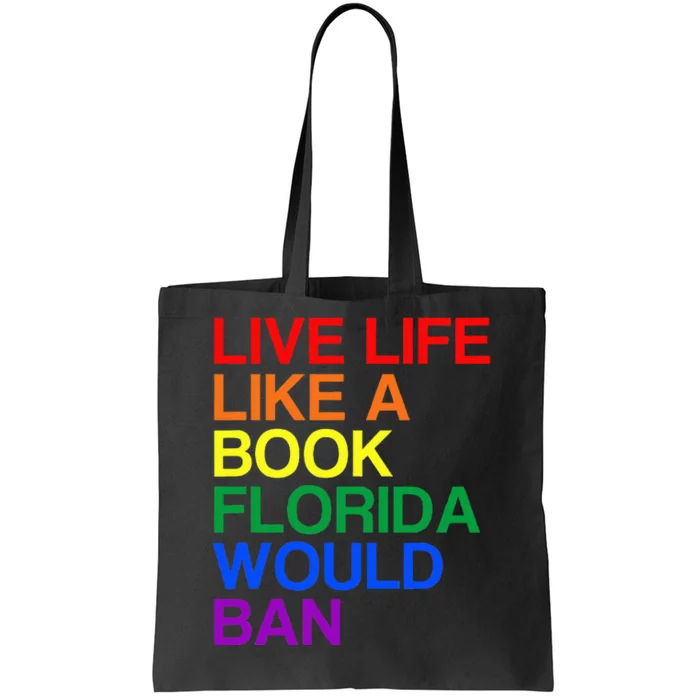 Live Like Book In Florida. Lgbtq Rainbow Gift Lgbtqia Pride Tote Bag