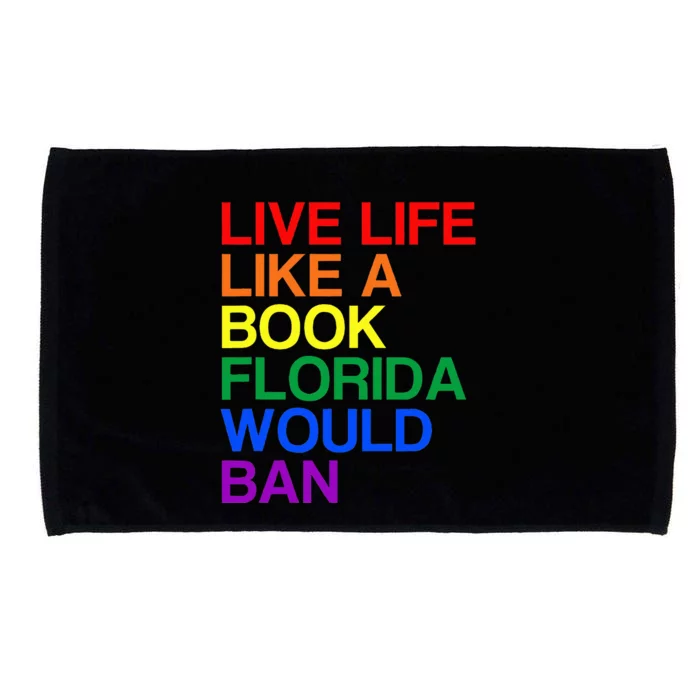 Live Like Book In Florida. Lgbtq Rainbow Gift Lgbtqia Pride Microfiber Hand Towel