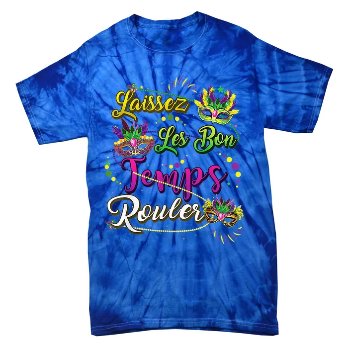 Laissez Les Bons Temps Rouler Mardi Gras 2024 New Orleans Tie-Dye T-Shirt