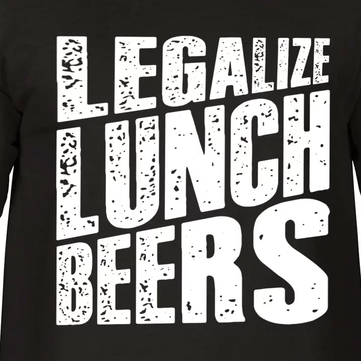 Legalize Lunch Beers Funny Quote Comfort Colors T-Shirt