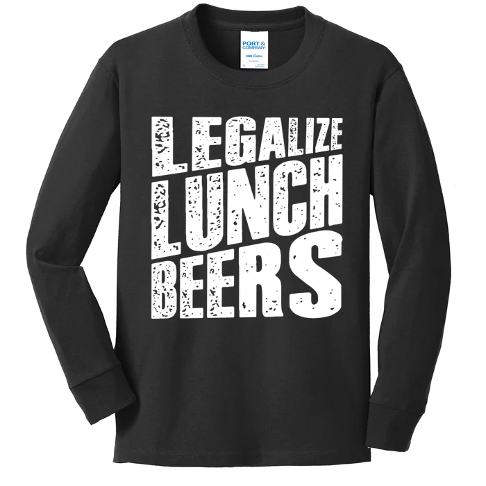 Legalize Lunch Beers Funny Quote Kids Long Sleeve Shirt