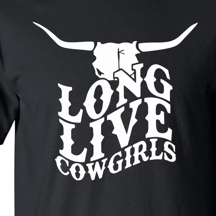 Long Live Cowgirls Tall T-Shirt