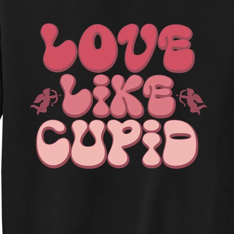 Love Like Cupid Retro Valentines Tall Sweatshirt