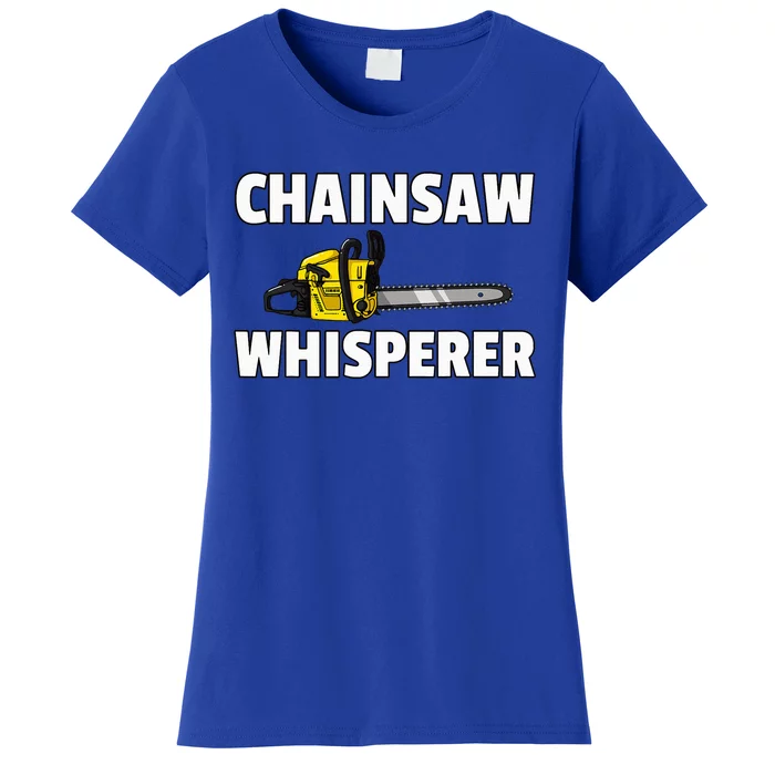 Lumberjack Logger Chainsaw Arborist Women's T-Shirt