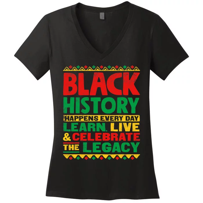 Learn Live Celebrate Legacy Proud Black History Month Gift Women's V-Neck T-Shirt