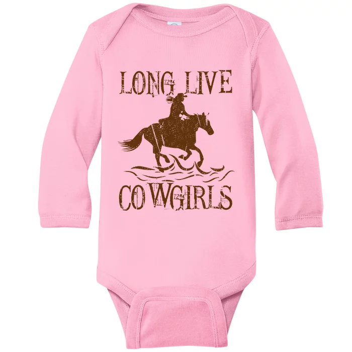 Long Live Country Cowgirls Howdy Rodeo Western Baby Long Sleeve Bodysuit