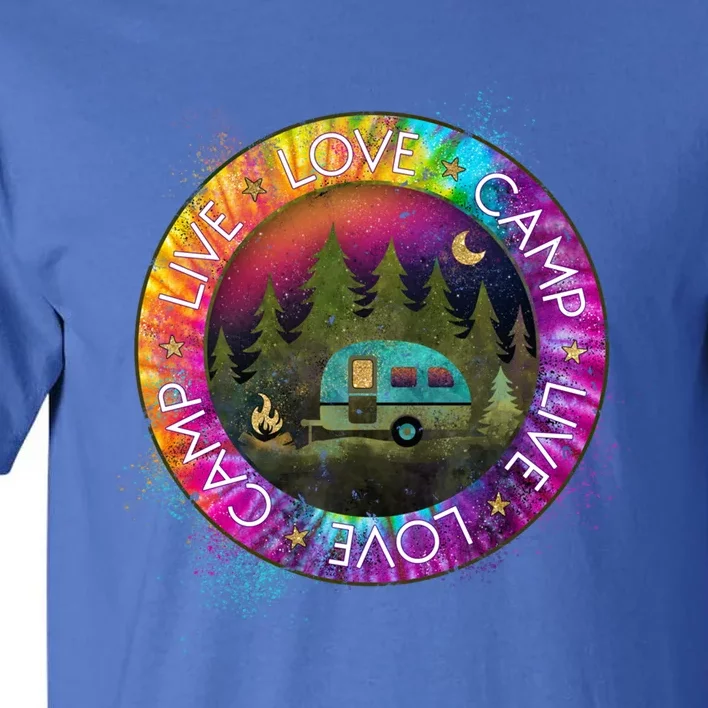 Live Love Camp Life Camping Trip Camping Outfit Happy Camper Gift Tall T-Shirt