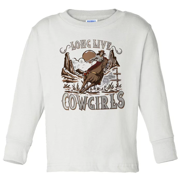 Long Live Cowgirls Western Desert Cactus Cowgirl Country Girl Toddler Long Sleeve Shirt