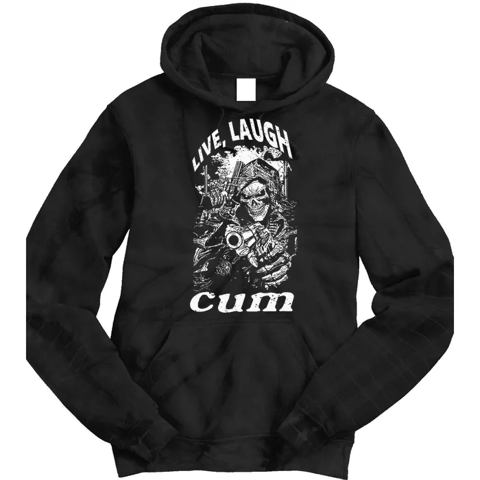 Live Laugh Cum Reaper Funny Vintage Goth Emo Gag Tie Dye Hoodie