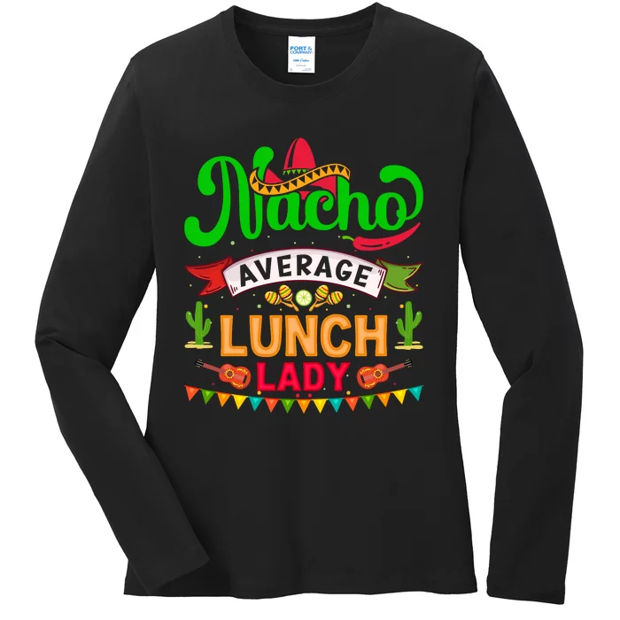 Lunch Lady Cinco De Mayo T Ladies Long Sleeve Shirt