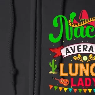 Lunch Lady Cinco De Mayo T Full Zip Hoodie