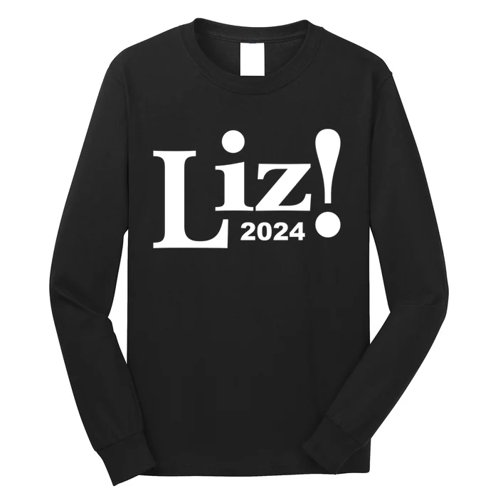 Liz! Liz Cheney For President 2024 Meaningful Gift Long Sleeve Shirt