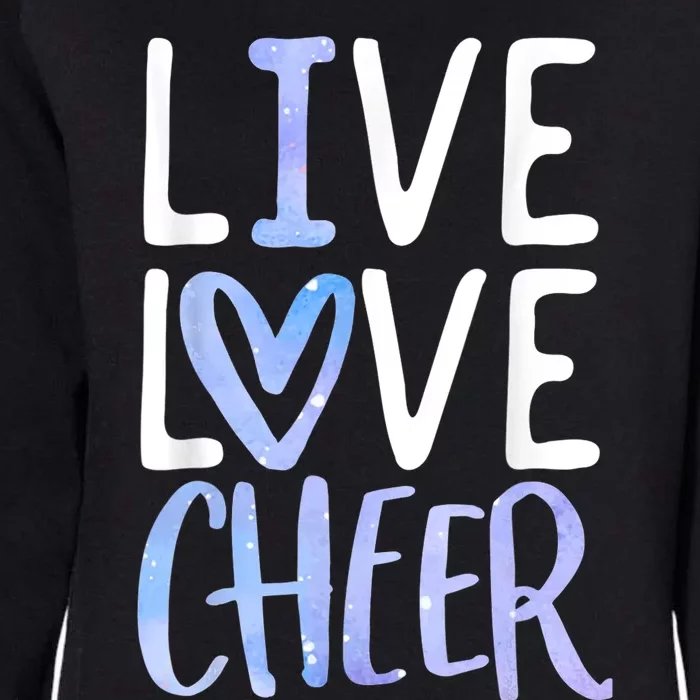 Live Love Cheer Girl Cheerleading Cheerleader Women Cheer Womens California Wash Sweatshirt