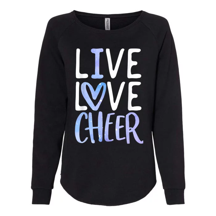 Live Love Cheer Girl Cheerleading Cheerleader Women Cheer Womens California Wash Sweatshirt