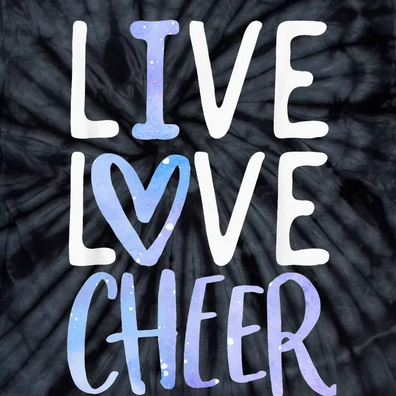 Live Love Cheer Cheerleading Cheerleader  Cheer Tie-Dye T-Shirt