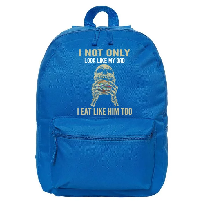 Look Like Dad Eat Like Dad Father Son Family Resemblance Gift 16 in Basic Backpack