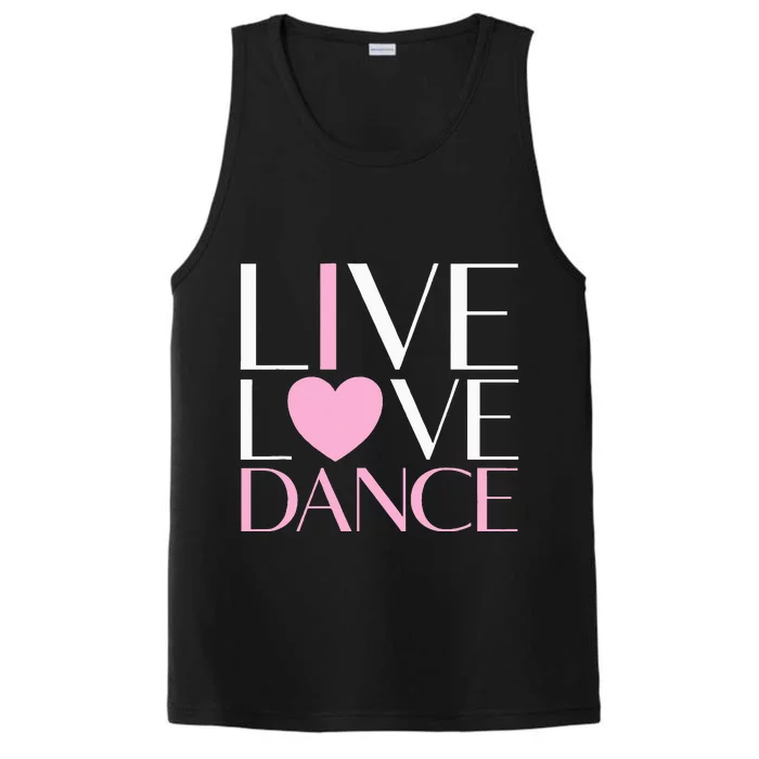 Live Love Dance I Love Dance Ballet Gift Performance Tank