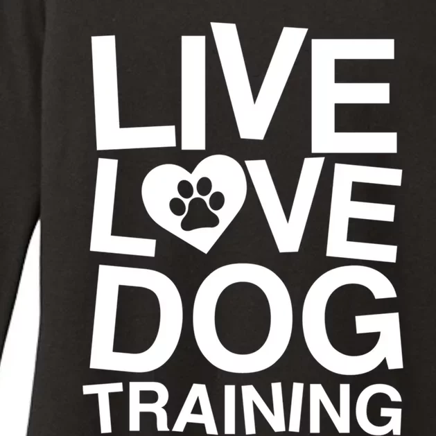 Live Love Dog Training Funny Service Dog Trainer Gift Womens CVC Long Sleeve Shirt