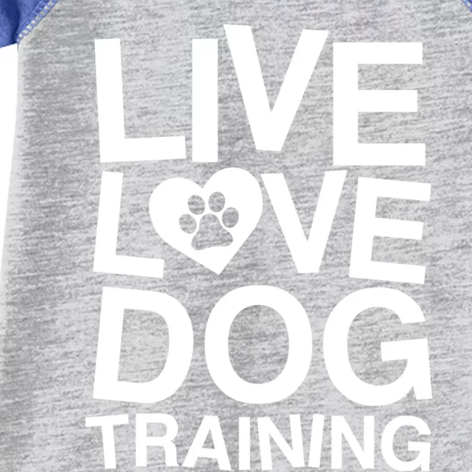 Live Love Dog Training Funny Service Dog Trainer Gift Infant Baby Jersey Bodysuit