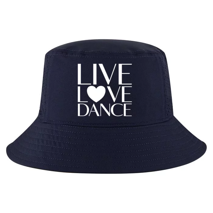 Live Love Dance I Love Dance Ballerina Ballet Gift Cool Comfort Performance Bucket Hat