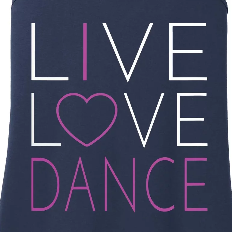 Live Love Dance I Love Dance Ladies Essential Tank