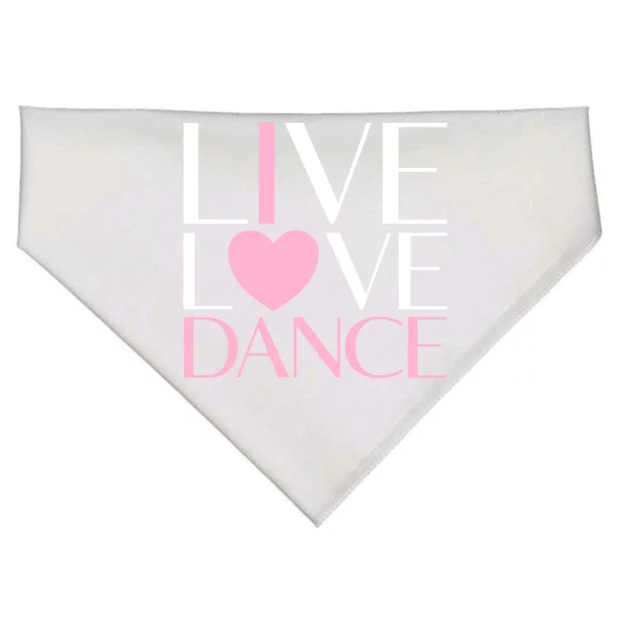 Live Love Dance I Love Dance Ballerina Ballet Gift Cool Gift USA-Made Doggie Bandana