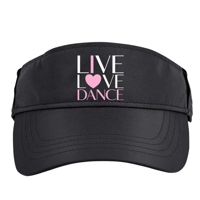 Live Love Dance I Love Dance Ballerina Ballet Gift For Girl Adult Drive Performance Visor