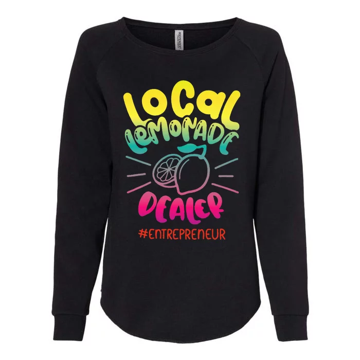 Local Lemonade Dealer Entrepreneur for Lemonade Founder CEO Womens California Wash Sweatshirt