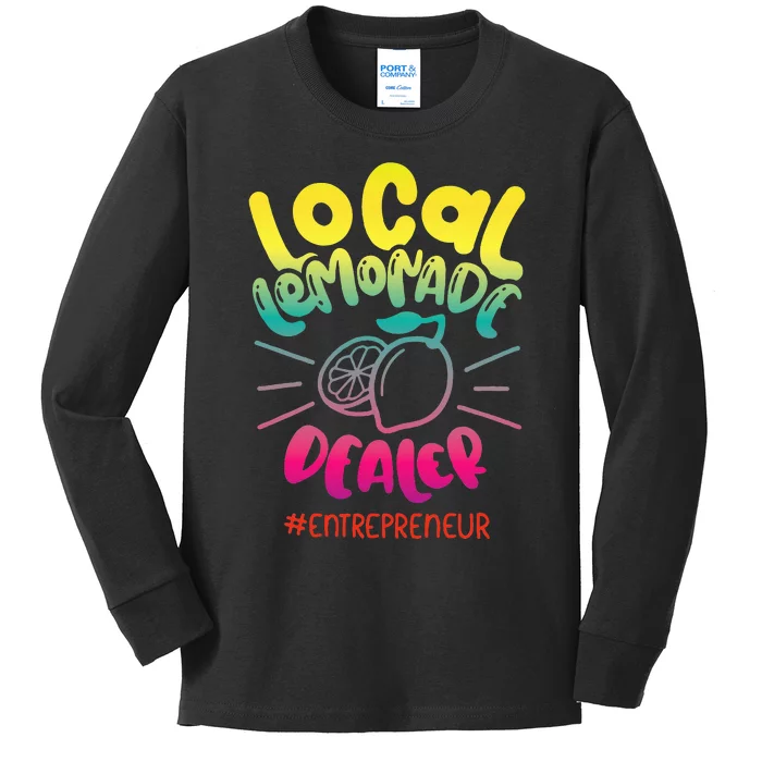 Local Lemonade Dealer Entrepreneur for Lemonade Founder CEO Kids Long Sleeve Shirt