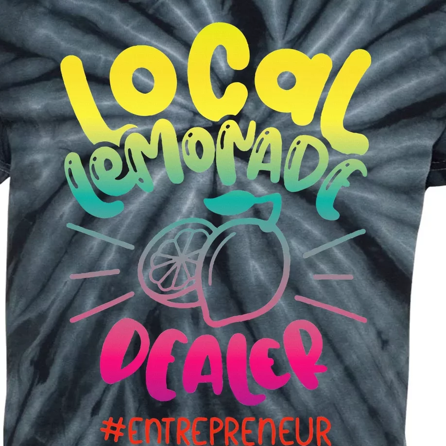 Local Lemonade Dealer Entrepreneur for Lemonade Founder CEO Kids Tie-Dye T-Shirt