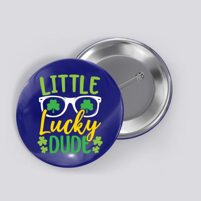 Little Lucky Dude Shamrock St Patricks Day Irish Pride Gift Button