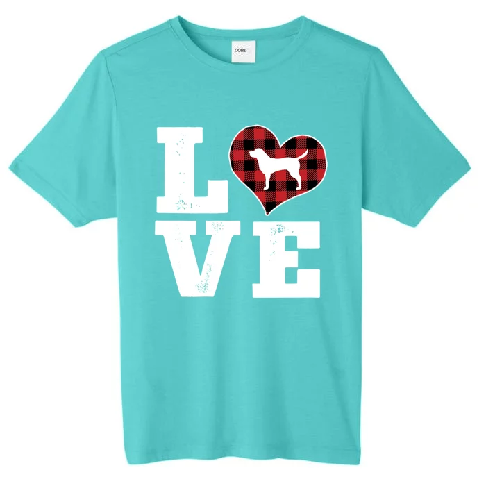 Love Labrador Dog Lovers Funny Gift Buffalo Plaid Valentines Day Gift ChromaSoft Performance T-Shirt