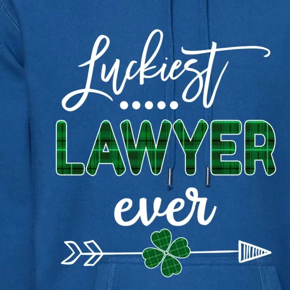 Luckiest Lawyer Ever Meaningful Gift St Patricks Day Gift Premium Hoodie