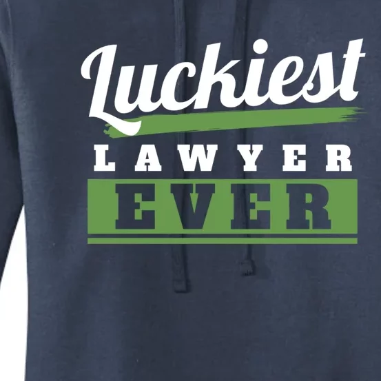 Luckiest Lawyer Ever St Patricks Day Paddys Day Gift Women's Pullover Hoodie