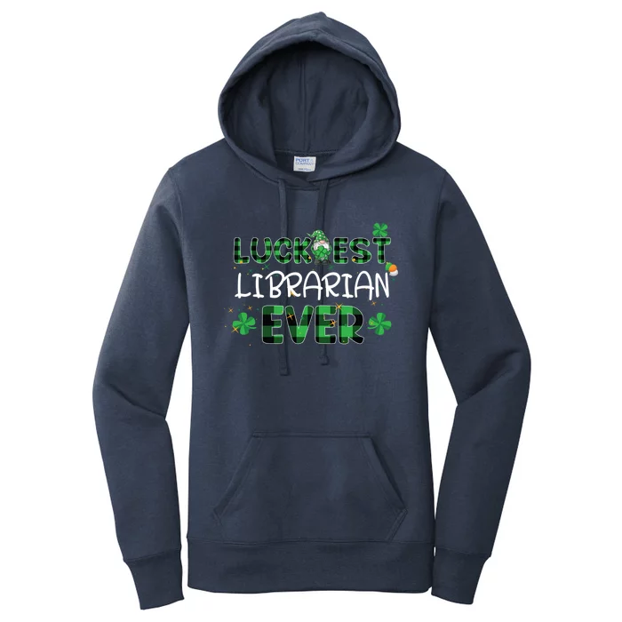 Luckiest Librarian Ever St Patricks Day Library Books Lover Gift Women's Pullover Hoodie