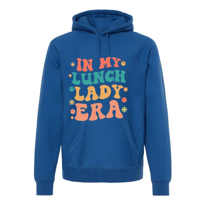 Lunch Lady Era Funny Lunch Lady Premium Hoodie