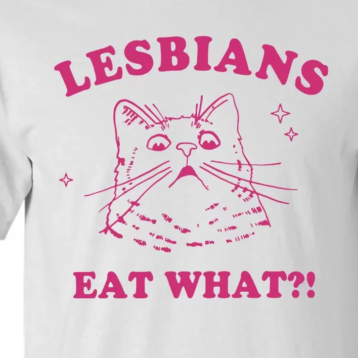 Lgbt Lesbians Eat What Tall T-Shirt