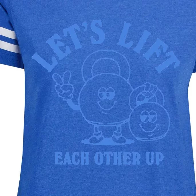 LetS Lift Each Other Up Enza Ladies Jersey Football T-Shirt