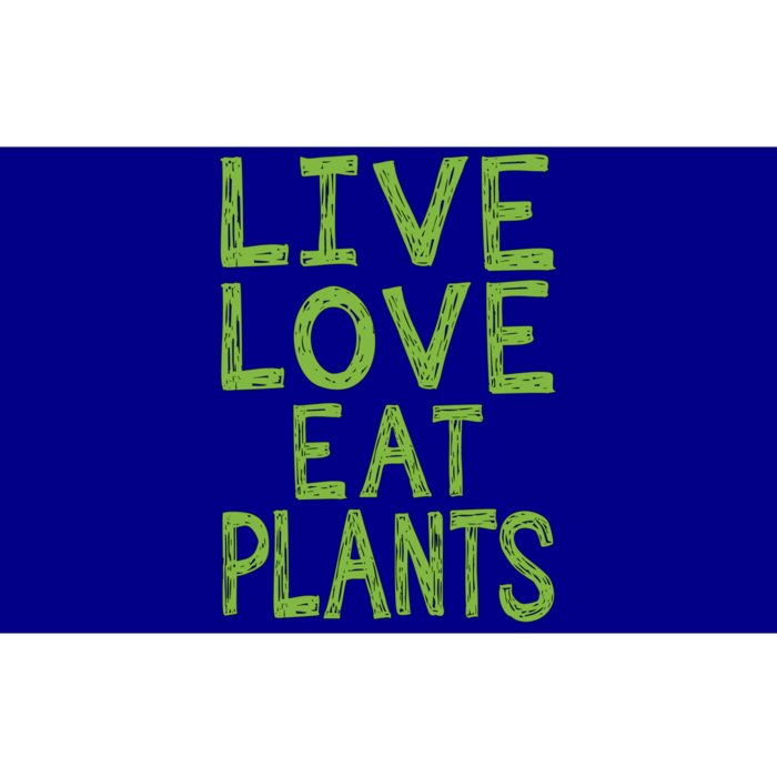 Live Love Eat Plants Funny Gift Bumper Sticker