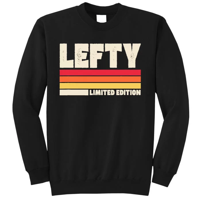 Lefty Limited Edition Left Handed Distressed Retro Vintage Sweatshirt