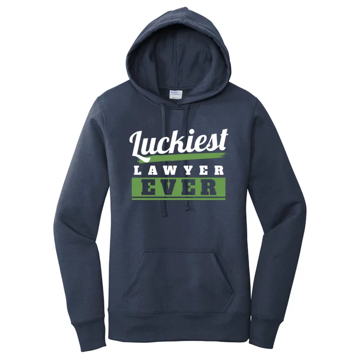 Luckiest Lawyer Ever St Patricks Day Paddys Day Cool Gift Women's Pullover Hoodie