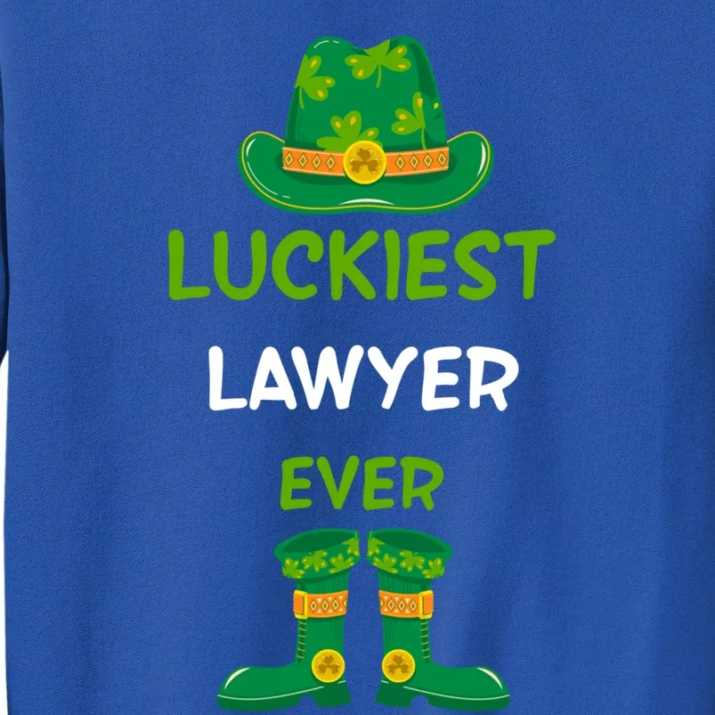 Luckiest Lawyer Ever Irish St Patricks Day Jobs Outfits Tee Funny Gift Tall Sweatshirt