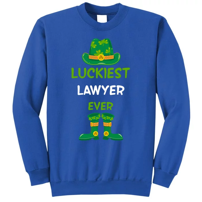 Luckiest Lawyer Ever Irish St Patricks Day Jobs Outfits Tee Funny Gift Tall Sweatshirt