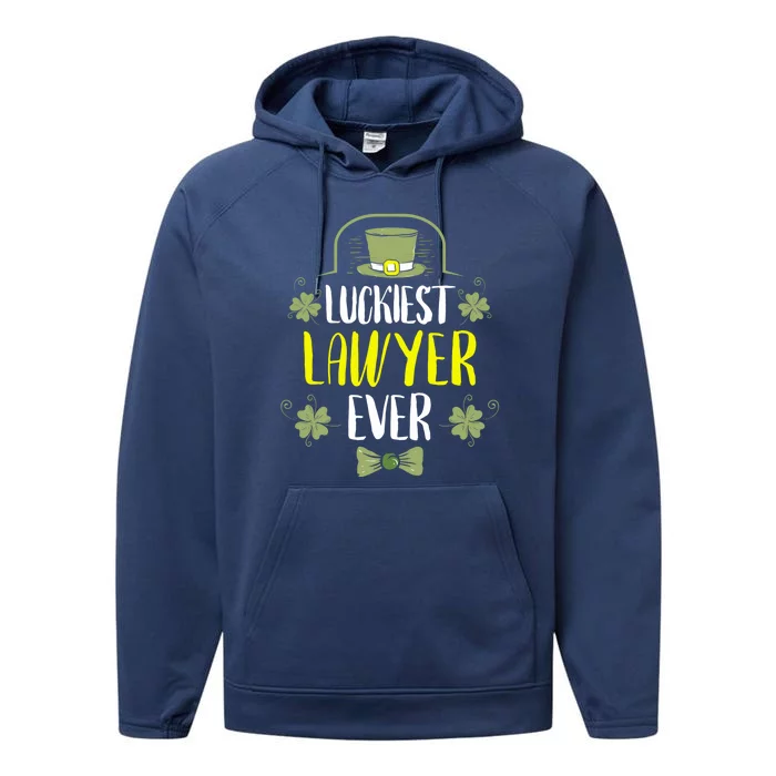 Luckiest Lawyer Ever St Patrick's Day Lawyers Gift Performance Fleece Hoodie