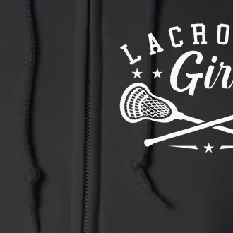 Lacrosse Lover Funny Lacrosse Girl LAX Lacrosse Fan Full Zip Hoodie