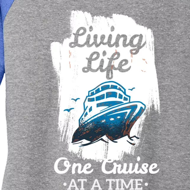 Living Life Funny Cruise Ship Vacation Family Great Gift Women's Tri-Blend 3/4-Sleeve Raglan Shirt