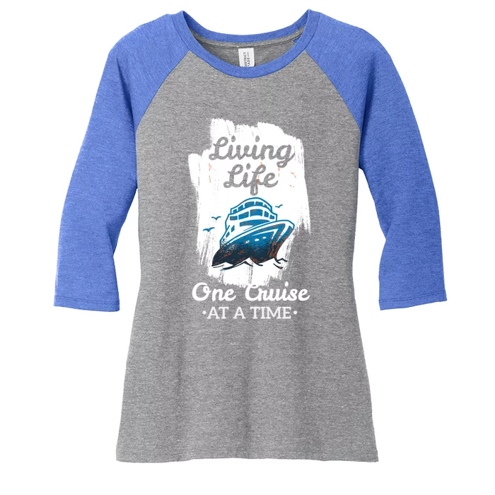 Living Life Funny Cruise Ship Vacation Family Great Gift Women's Tri-Blend 3/4-Sleeve Raglan Shirt